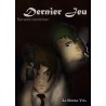 Dernier Jeu  T1 - Savante Ouverture